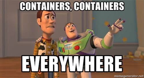 Buzz Lightyear showing Woody the sky, captioned "containers, containers everywhere"